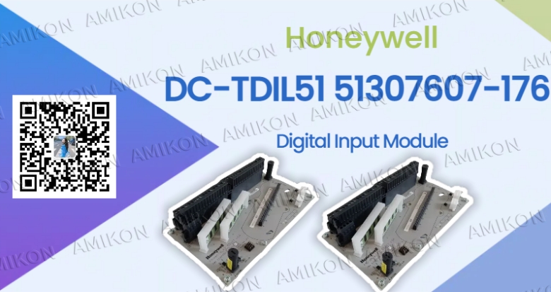 ماژول ورودی دیجیتال Honeywell DC-TDIL51 51307607-176: بهبود اتوماسیون با عملکرد قابل اعتماد